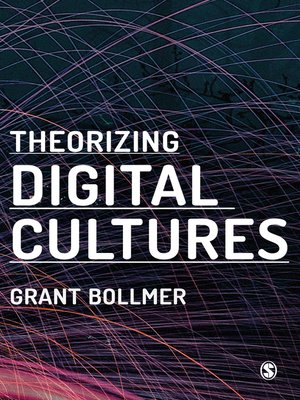 cover image of Theorizing Digital Cultures